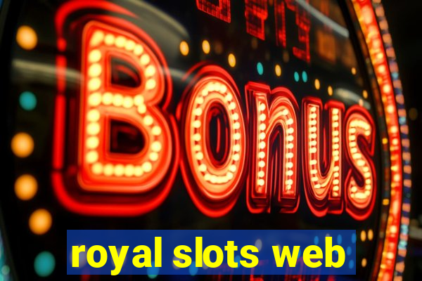 royal slots web